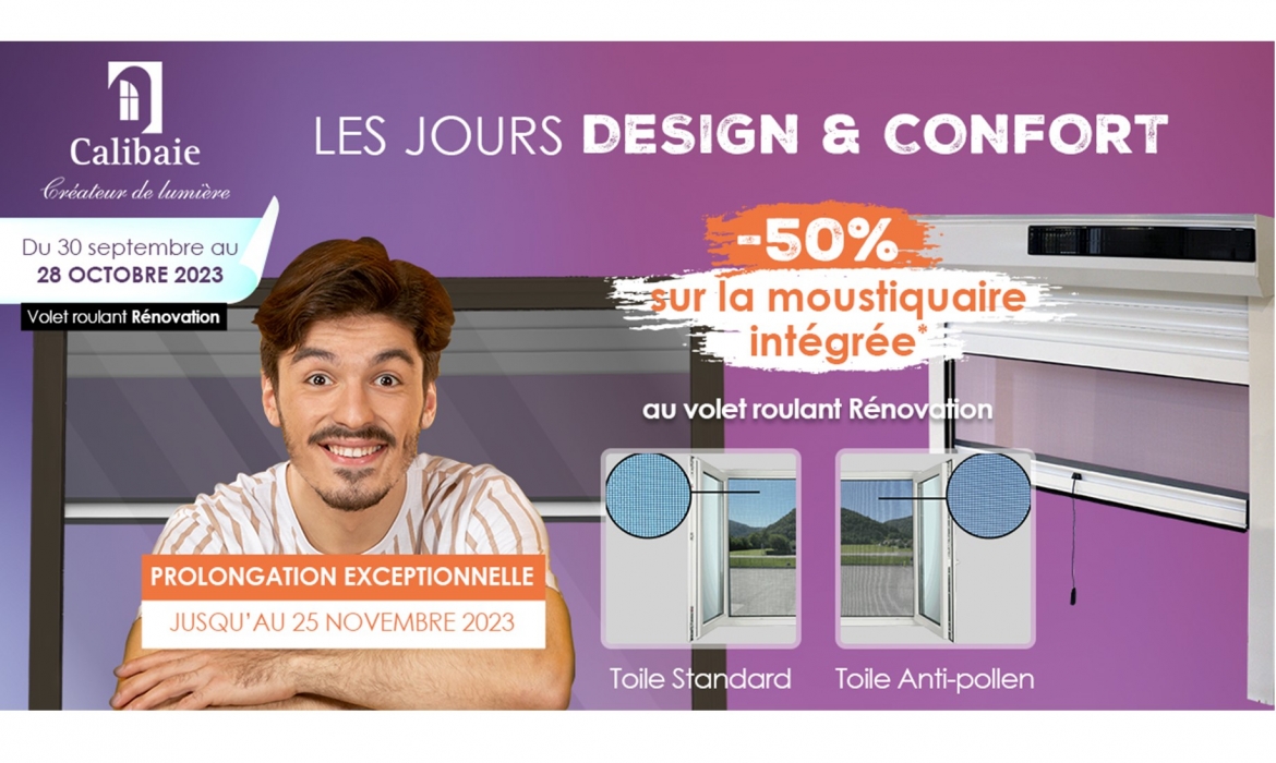 Les Jours Design et Confort Calibaie : - 50% sur la moustiquaire intégrée au volet roulant rénovation