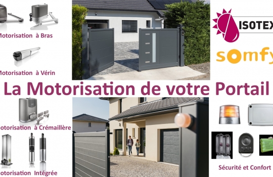 La Motorisation de votre Portail avec Isotex et Somfy